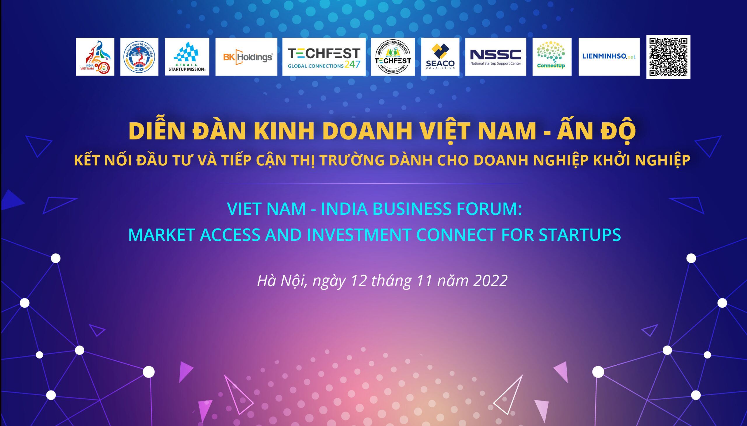 SỰ KIỆN “KẾT NỐI ĐẦU TƯ VÀ TIẾP CẬN THỊ TRƯỜNG DÀNH CHO DOANH NGHIỆP KHỞI NGHIỆP VIỆT NAM – ẤN ĐỘ”